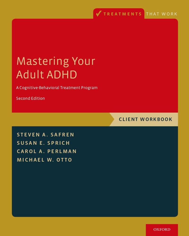 Mastering Your Adult ADHD A Cognitive Behavioral Treatment Program mastering-your-adult-adhd-a-cognitive-behavioral-treatment-program