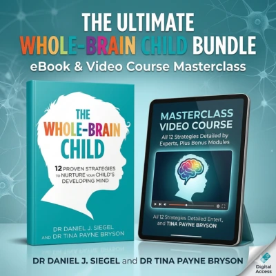 The Ultimate Whole-Brain Child Bundle: eBook & Video Course Masterclass